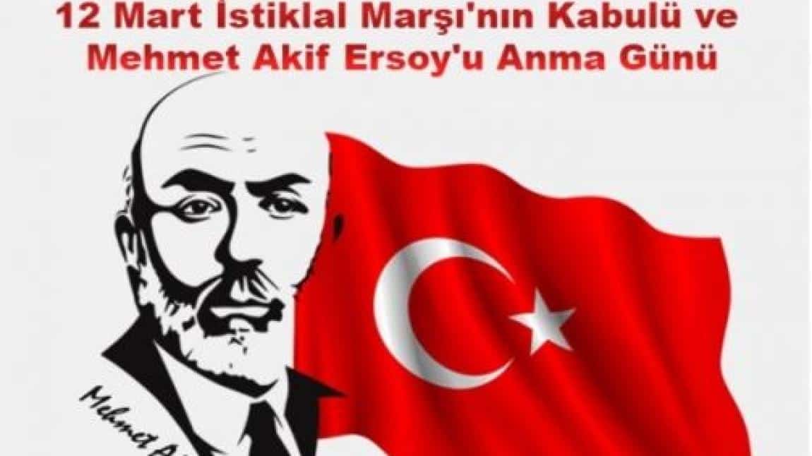  12 Mart İstiklal Marşı'nın Kabulü ve Mehmet Akif Ersoy'u Anma Günü Programımız